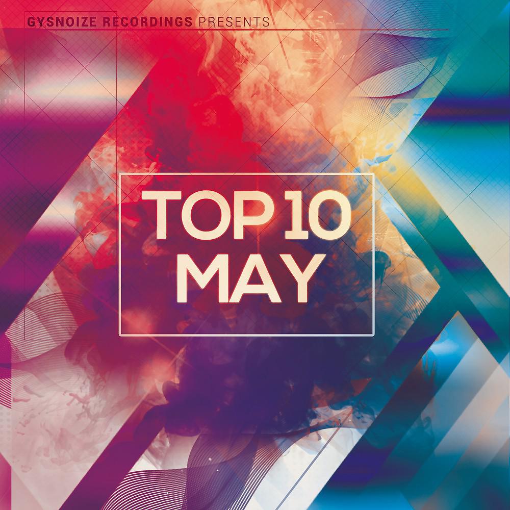 Постер альбома Gysnoize Recordings: Top 10 May Sound 2017