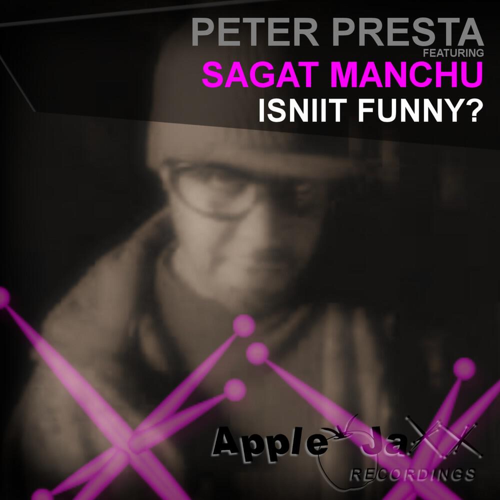 Peter Presta - Isniit Funny? (Original Mix)