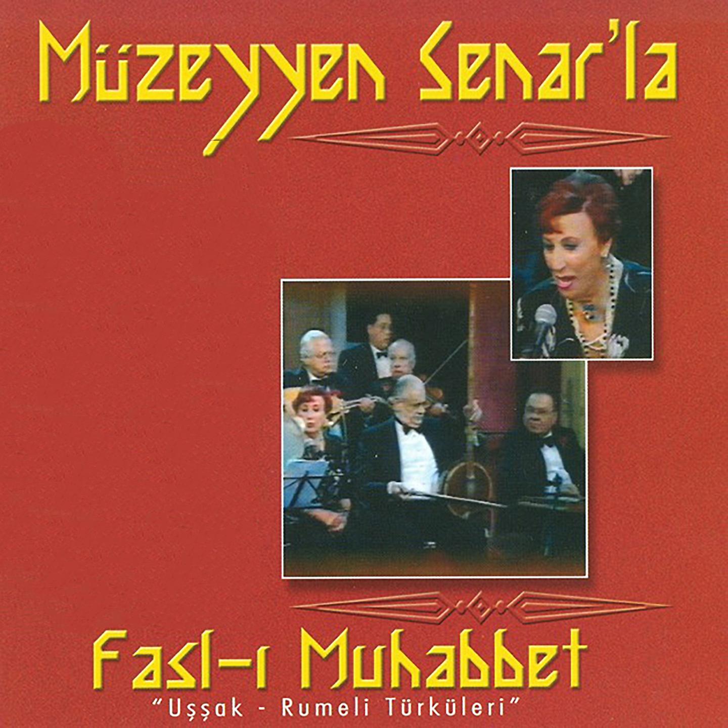 Постер альбома Müzeyyen Senar'la Fasl-ı Muhabbet