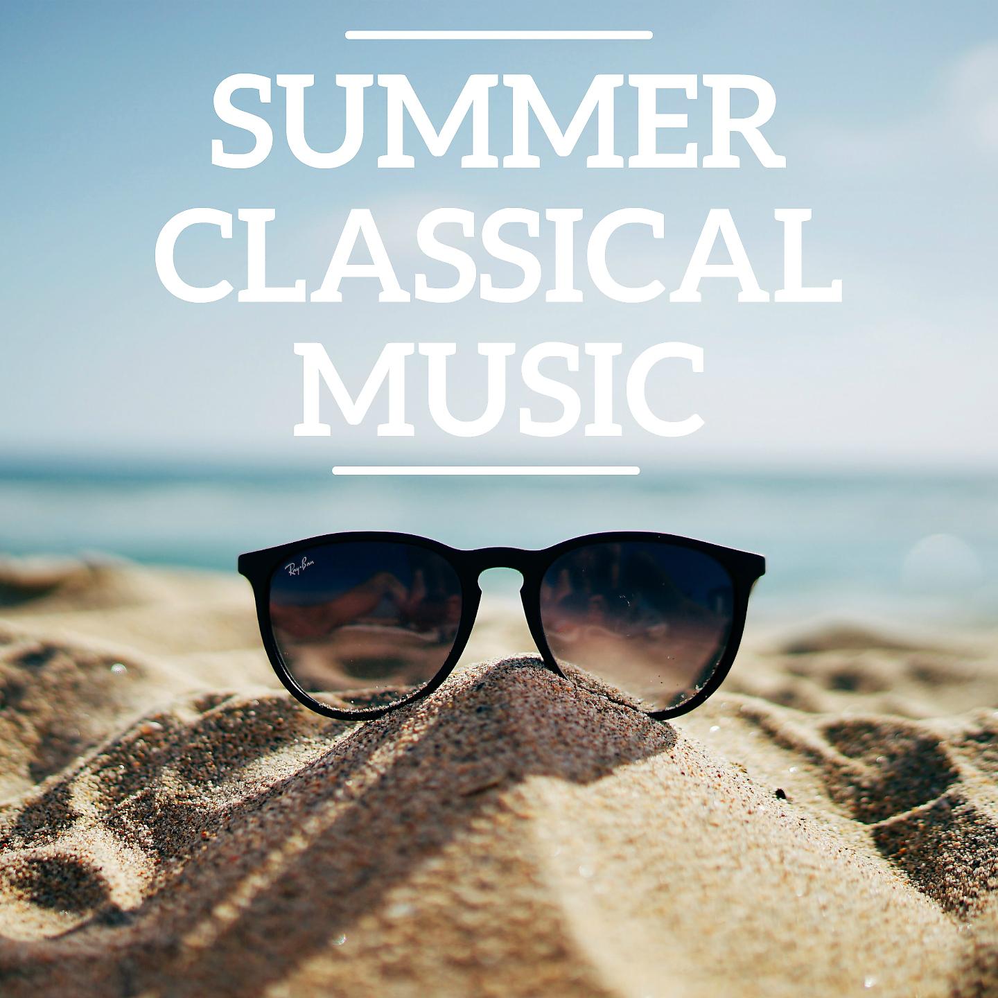 Постер альбома Summer Classical Music