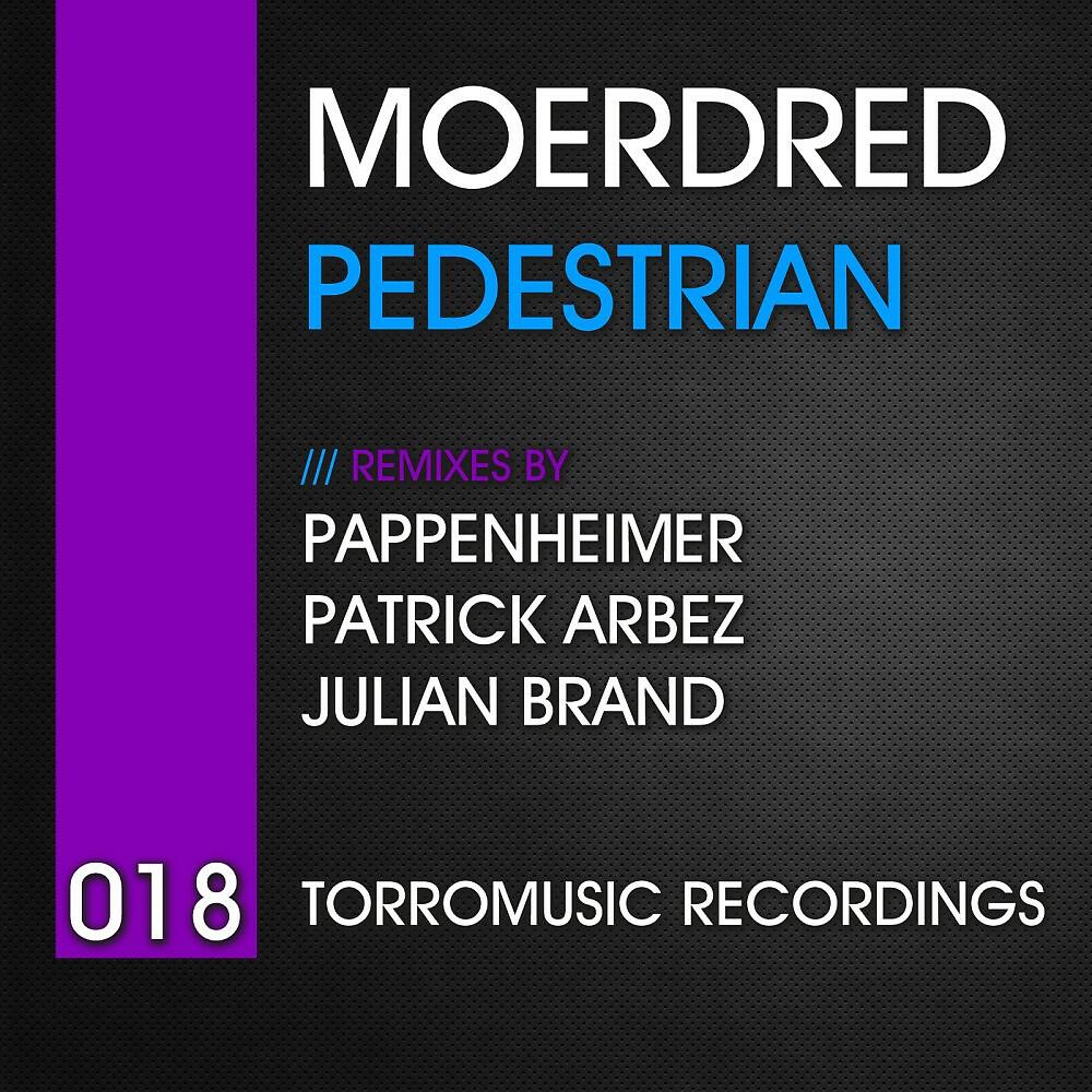 Moerdred - Pedestrian (Patrick Arbez Remix)