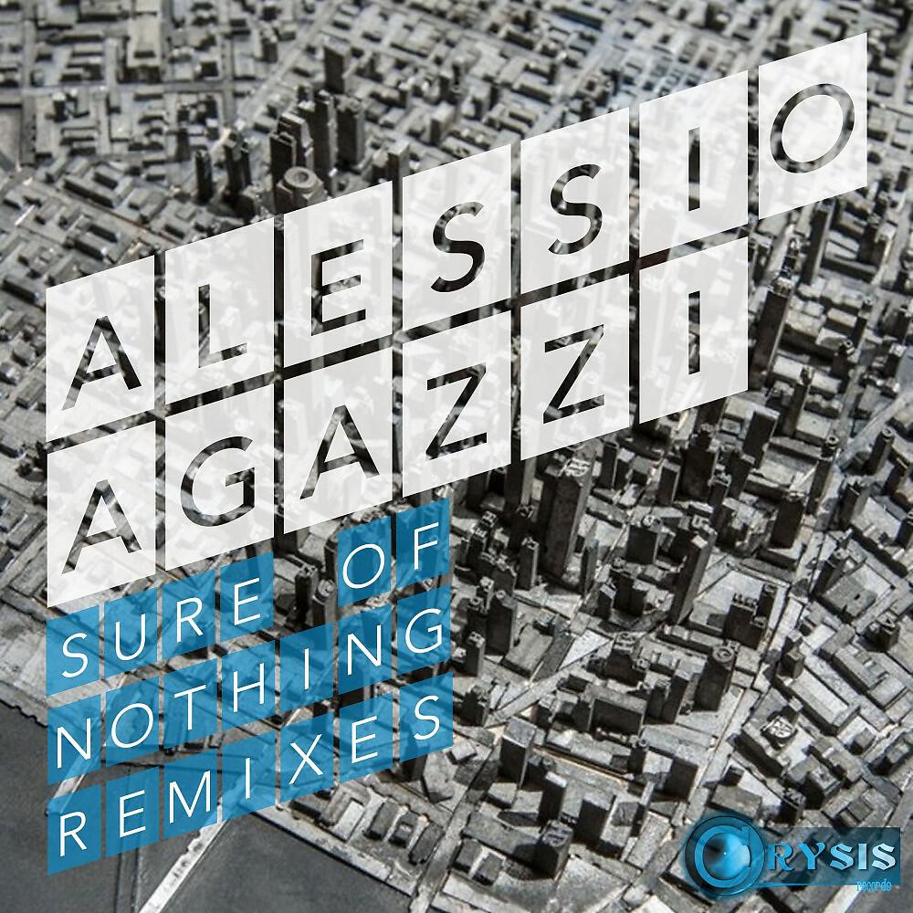 Alessio Agazzi - Sure of Nothing (Muner DJ Electro Panic Remix)