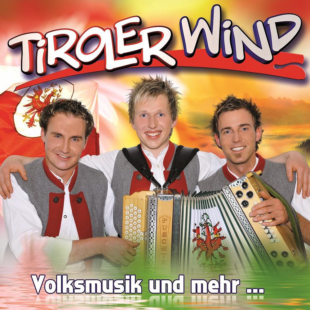 Tiroler Wind - Super boarisch
