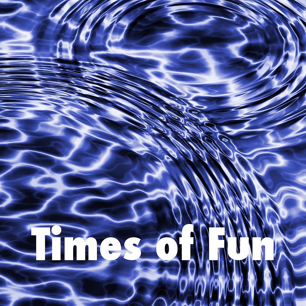 Постер альбома Times of Fun