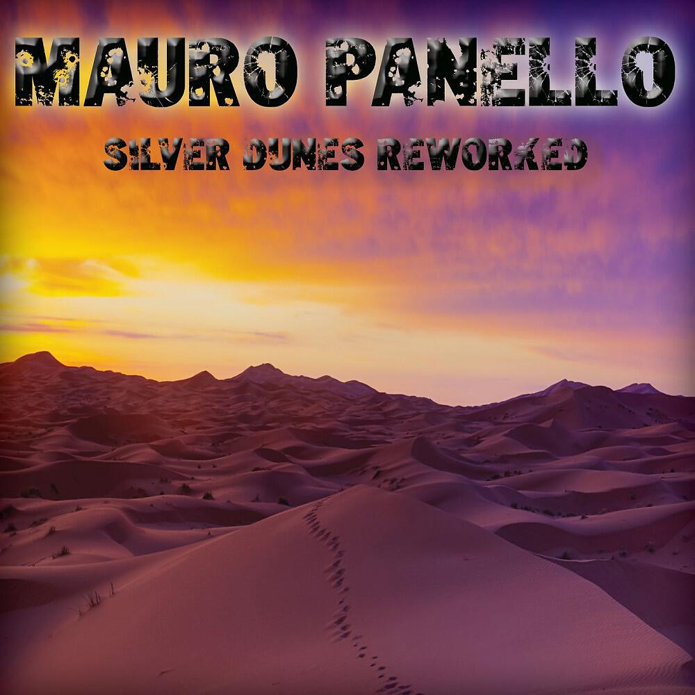 Mauro Panello - Silver Dunes Reworked (New Radio Mix)
