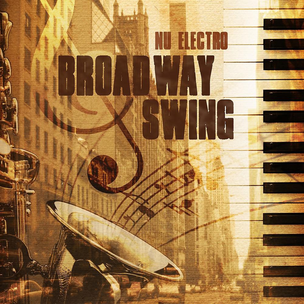 Постер альбома Nu Electro Broadway Swing