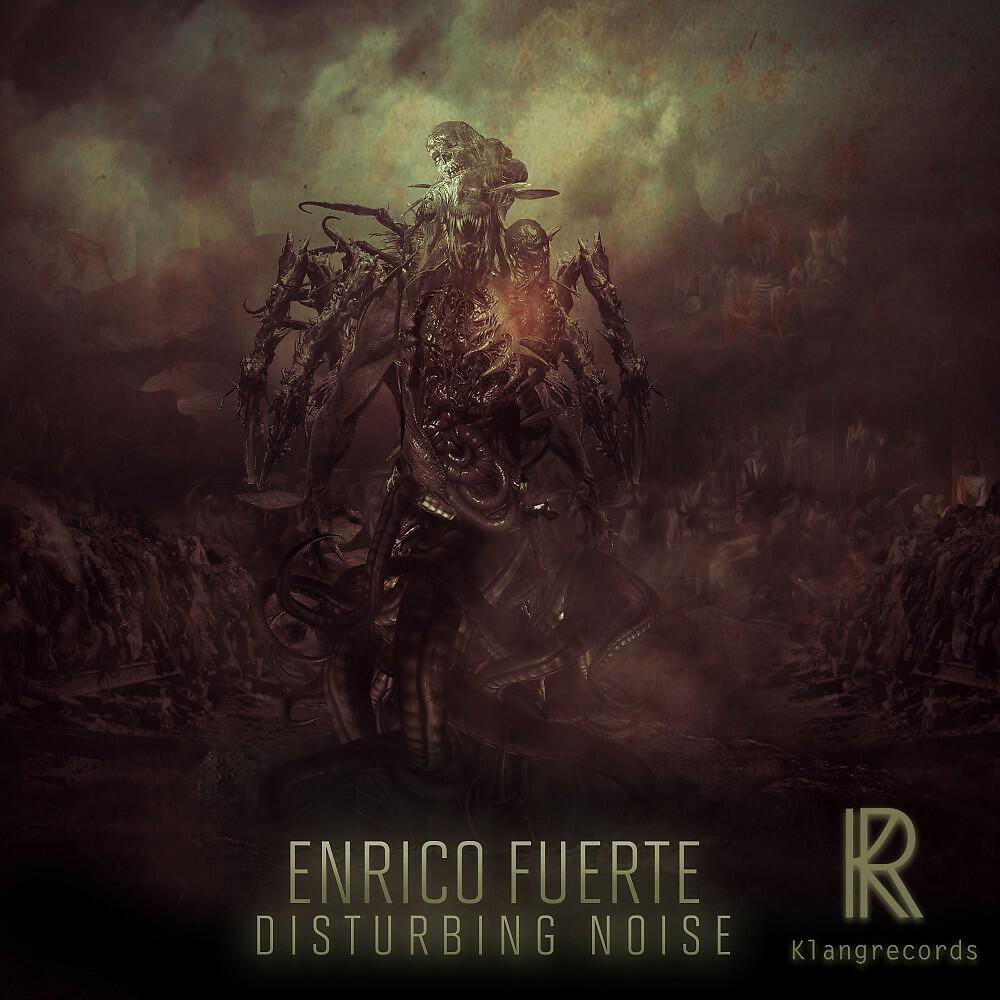 Enrico Fuerte - Disturbing Noise (Kami Execution Remix)