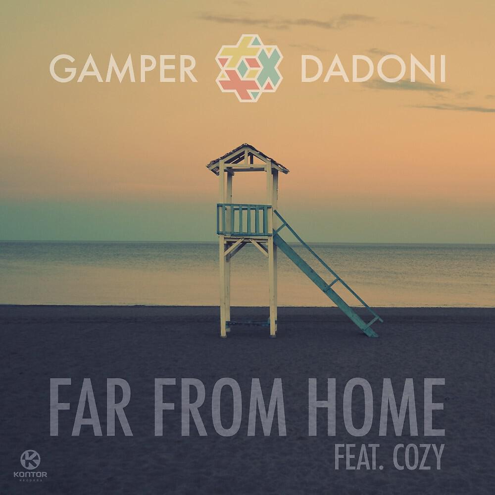 GAMPER & DADONI - Far from Home