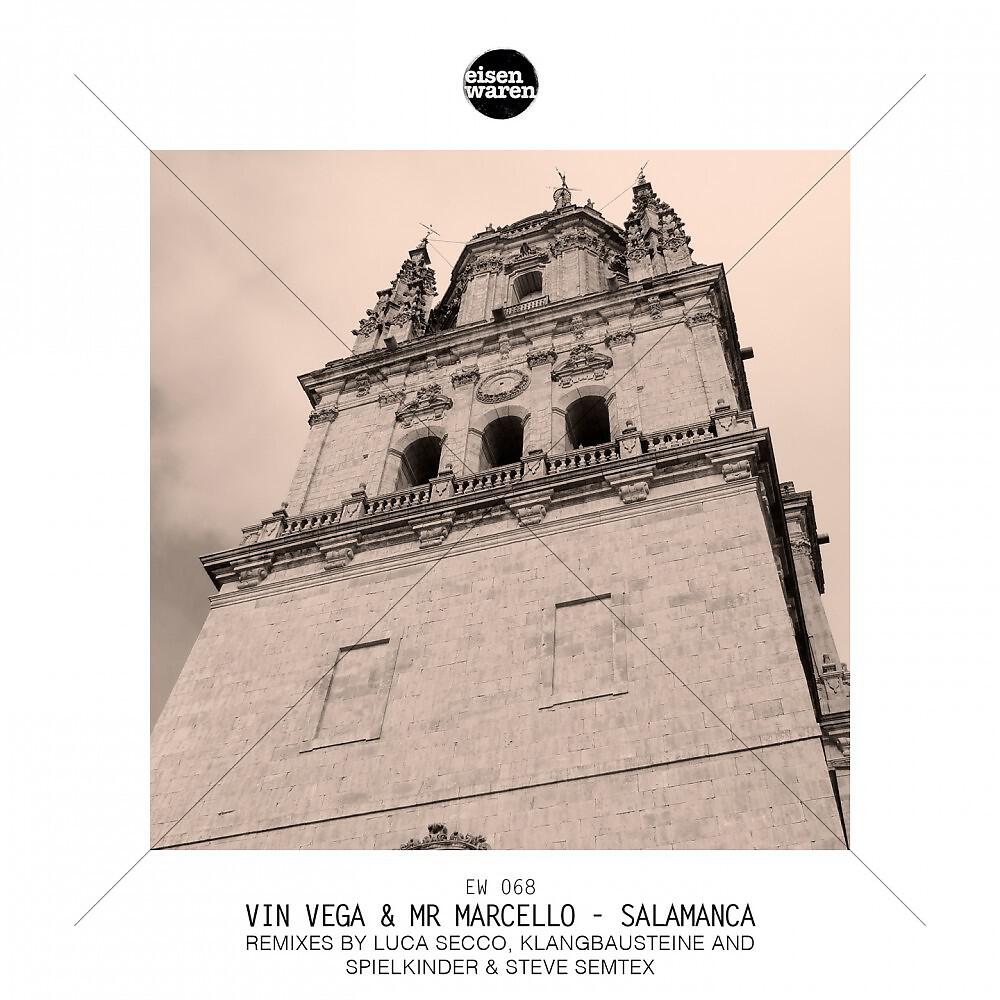 Vin Vega & Mr Marcello - Salamanca (Spielkinder & Steve Semtex Remix)