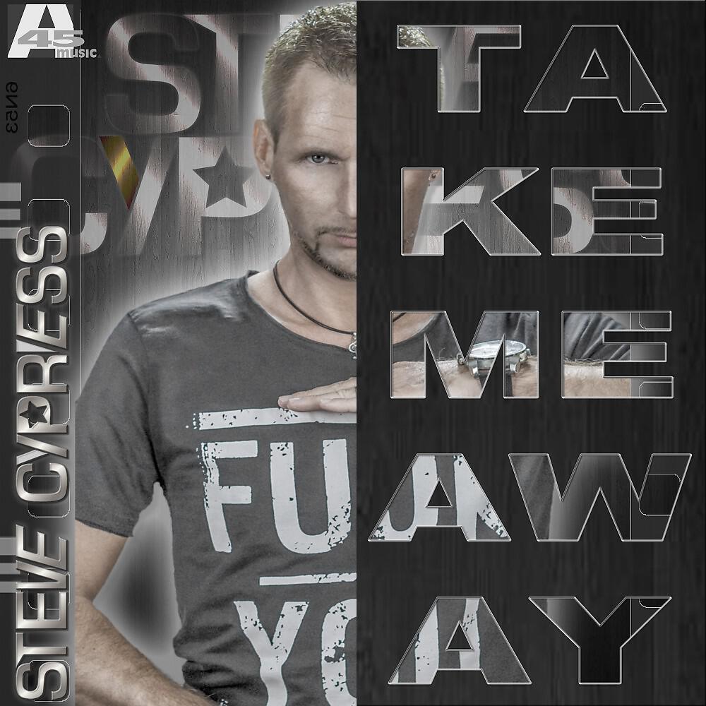 Steve Cypress - Take Me Away (Abel Romez VIP Edit)