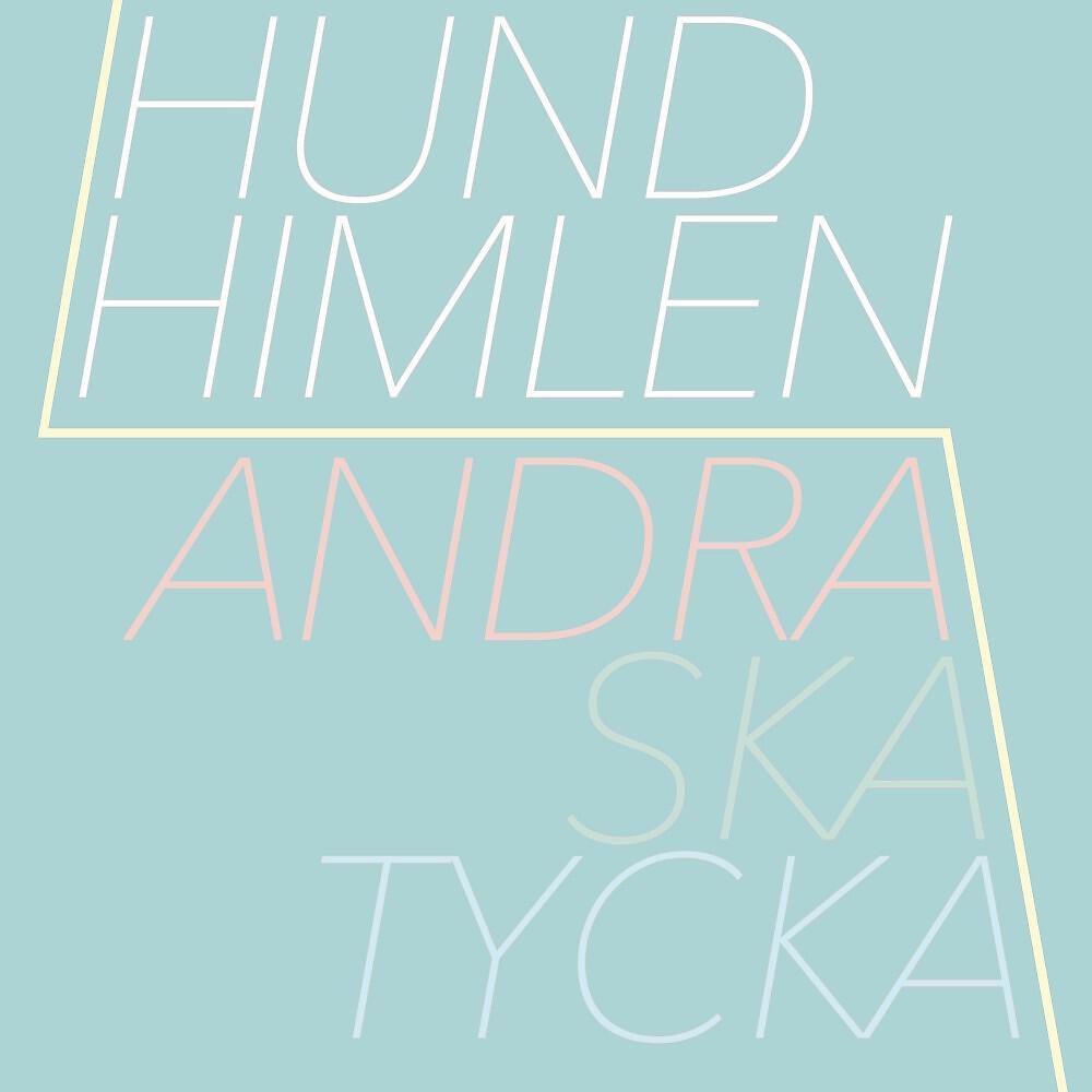 Hundhimlen - Andra ska tycka (Instrumental)