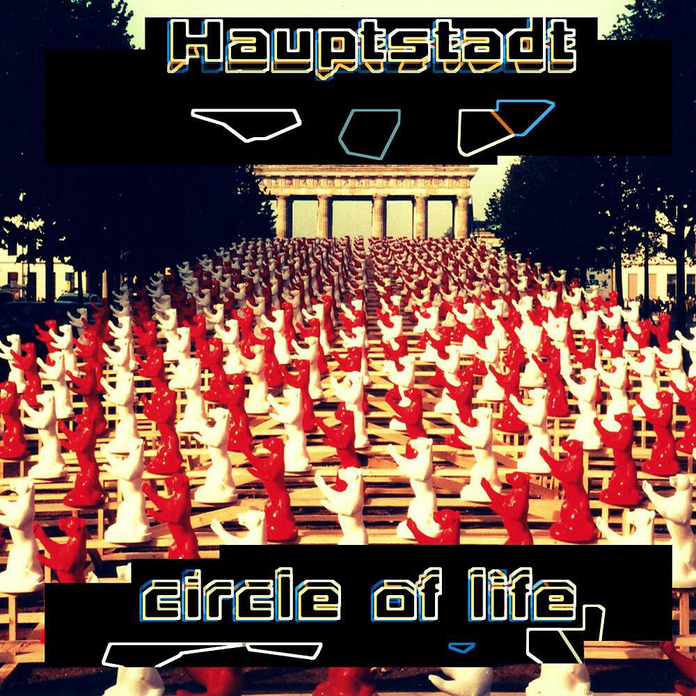 Circle of Life - Hauptstadt (Jaytor Remix)