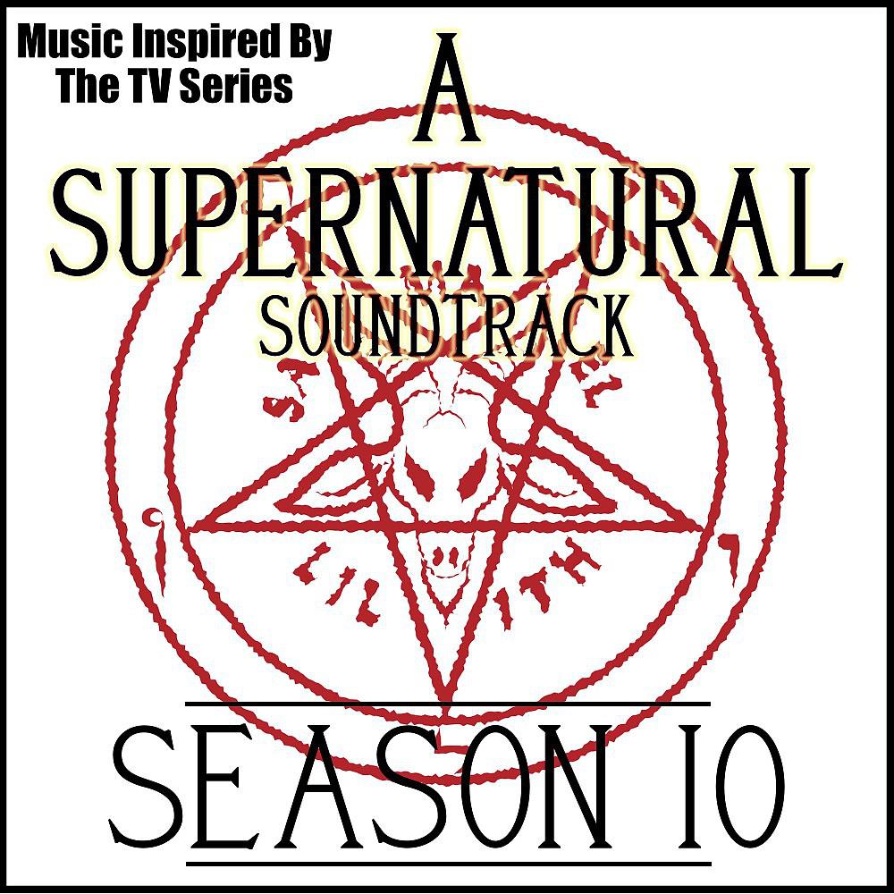 Постер альбома A Supernatural Soundtrack: Season 10 (Music Inspired by the TV Series)