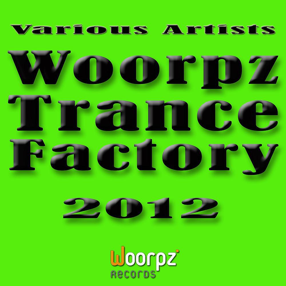 Постер альбома Woorpz Trance Factory 2012