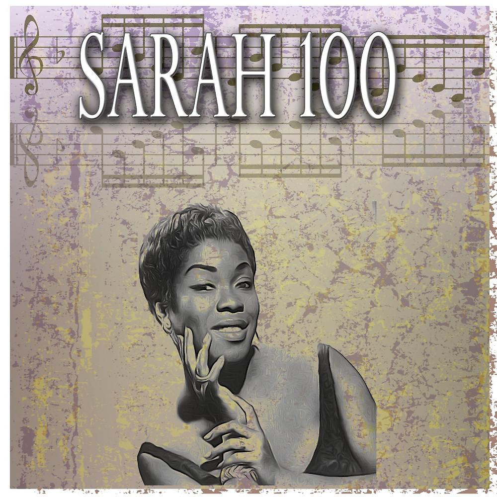 Постер альбома Sarah 100 (100 Original Songs)
