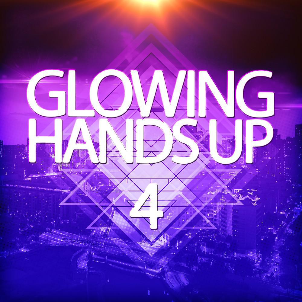 Постер альбома Glowing Handsup 4