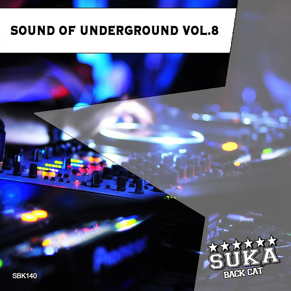 Постер альбома Sound of Underground, Vol. 8