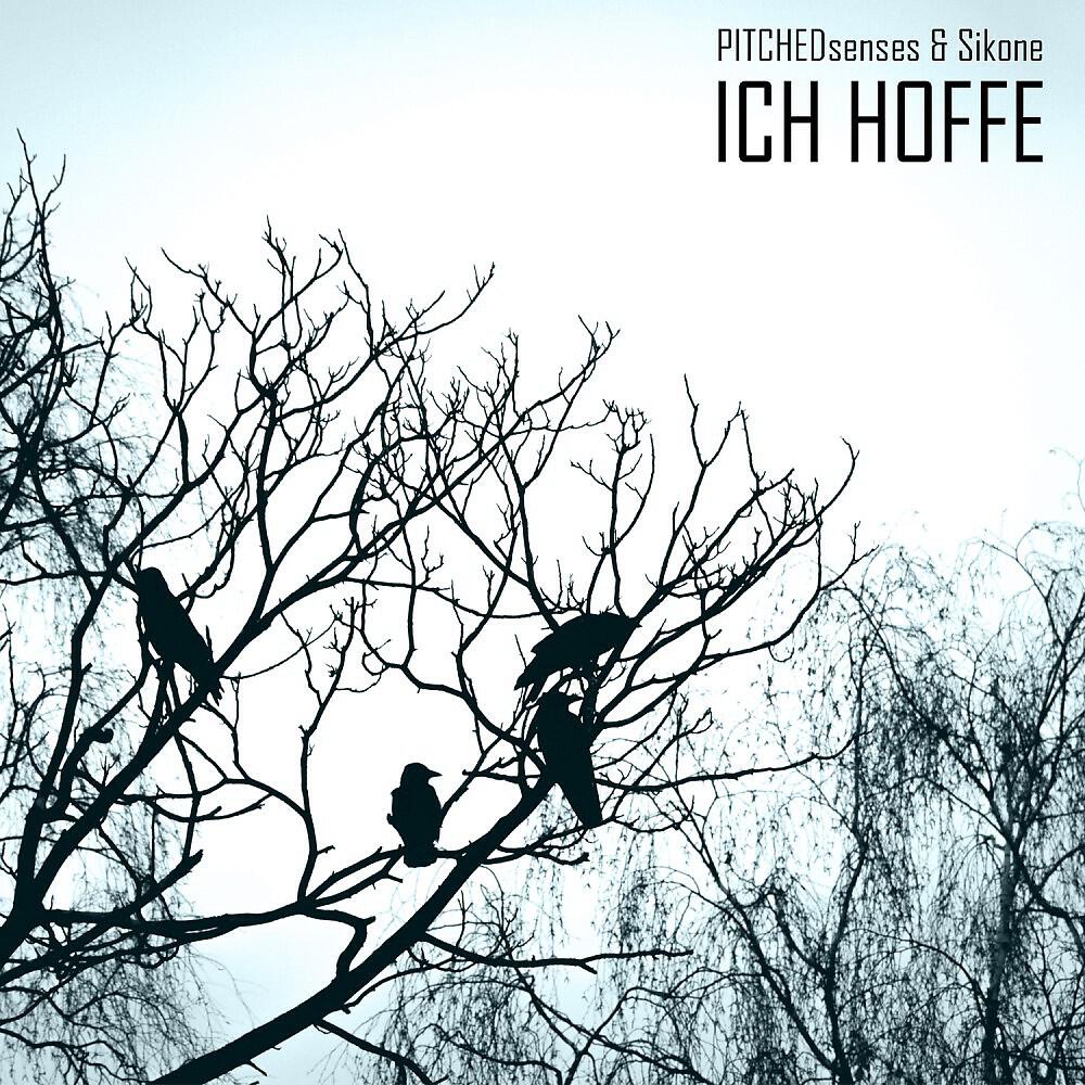 Pitchedsenses & Sikone - Ich hoffe (Radio Mix)