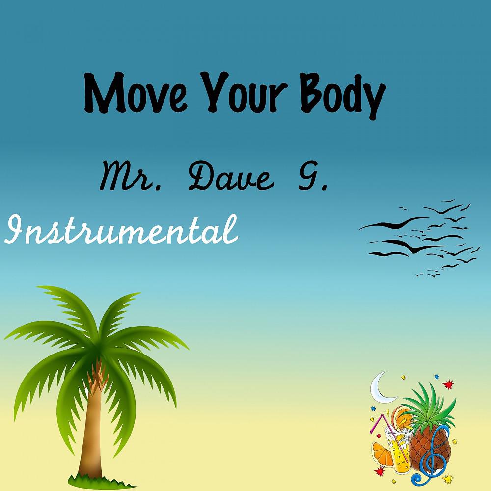 Постер альбома Move Your Body (Instrumental)