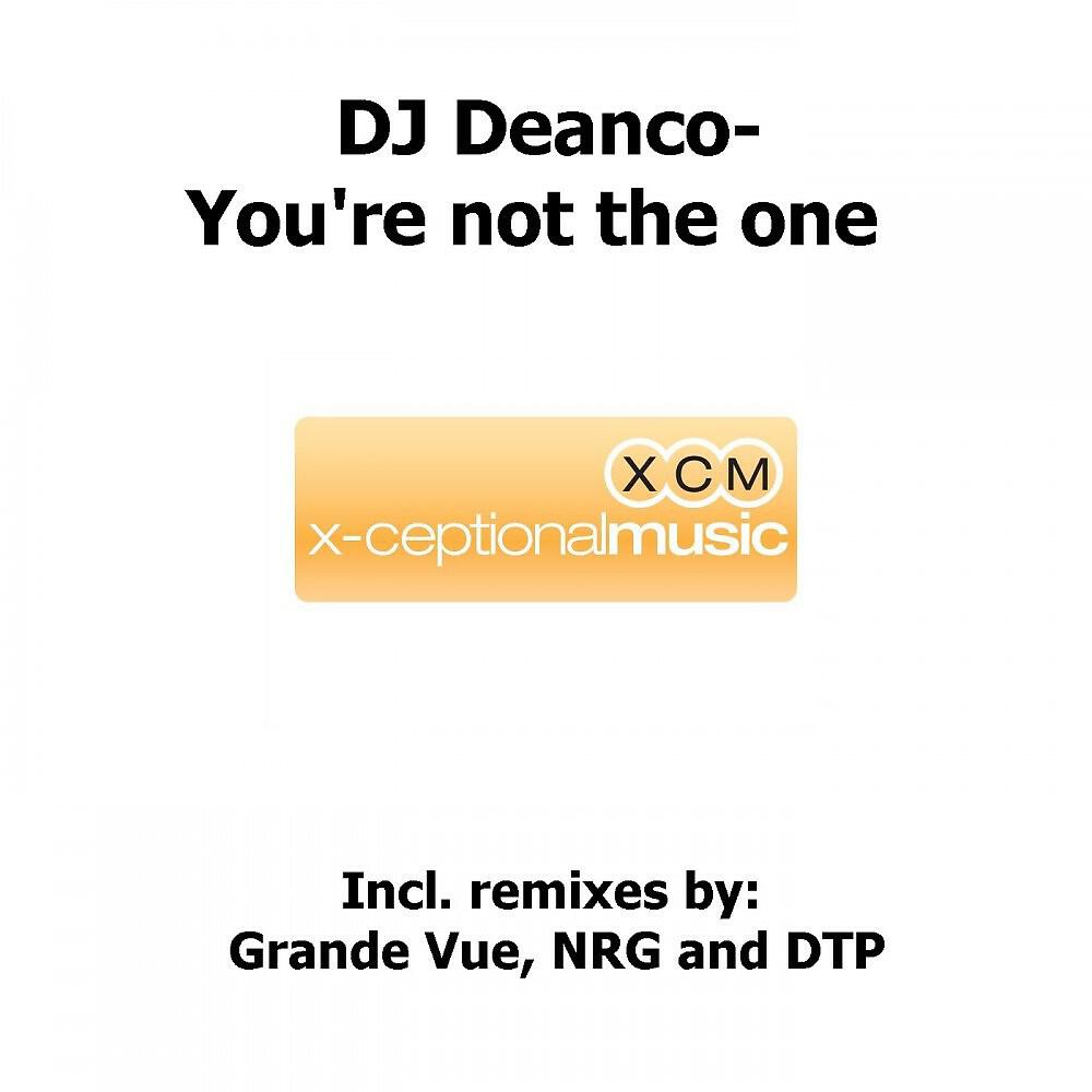 DJ Deanco - You Are Not the One (Dtp Remix)
