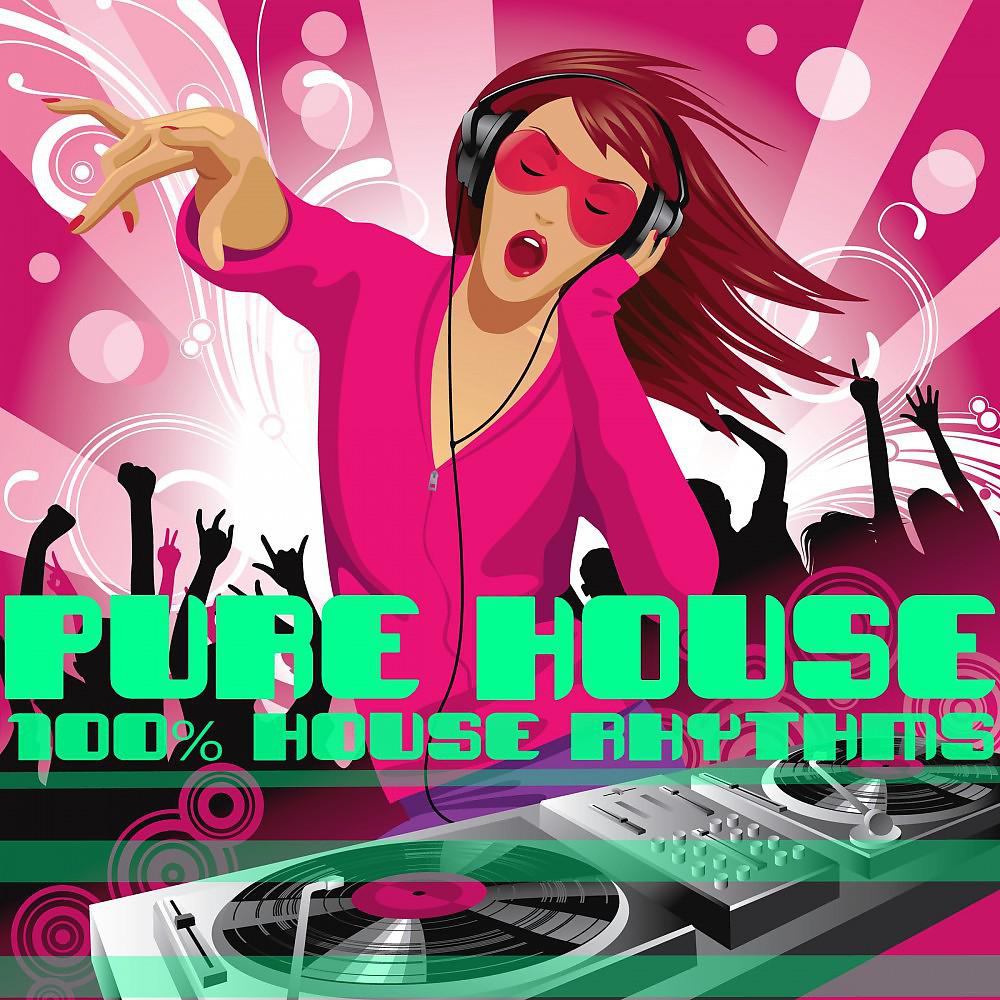 Постер альбома Pure House (100% House Rhythms)