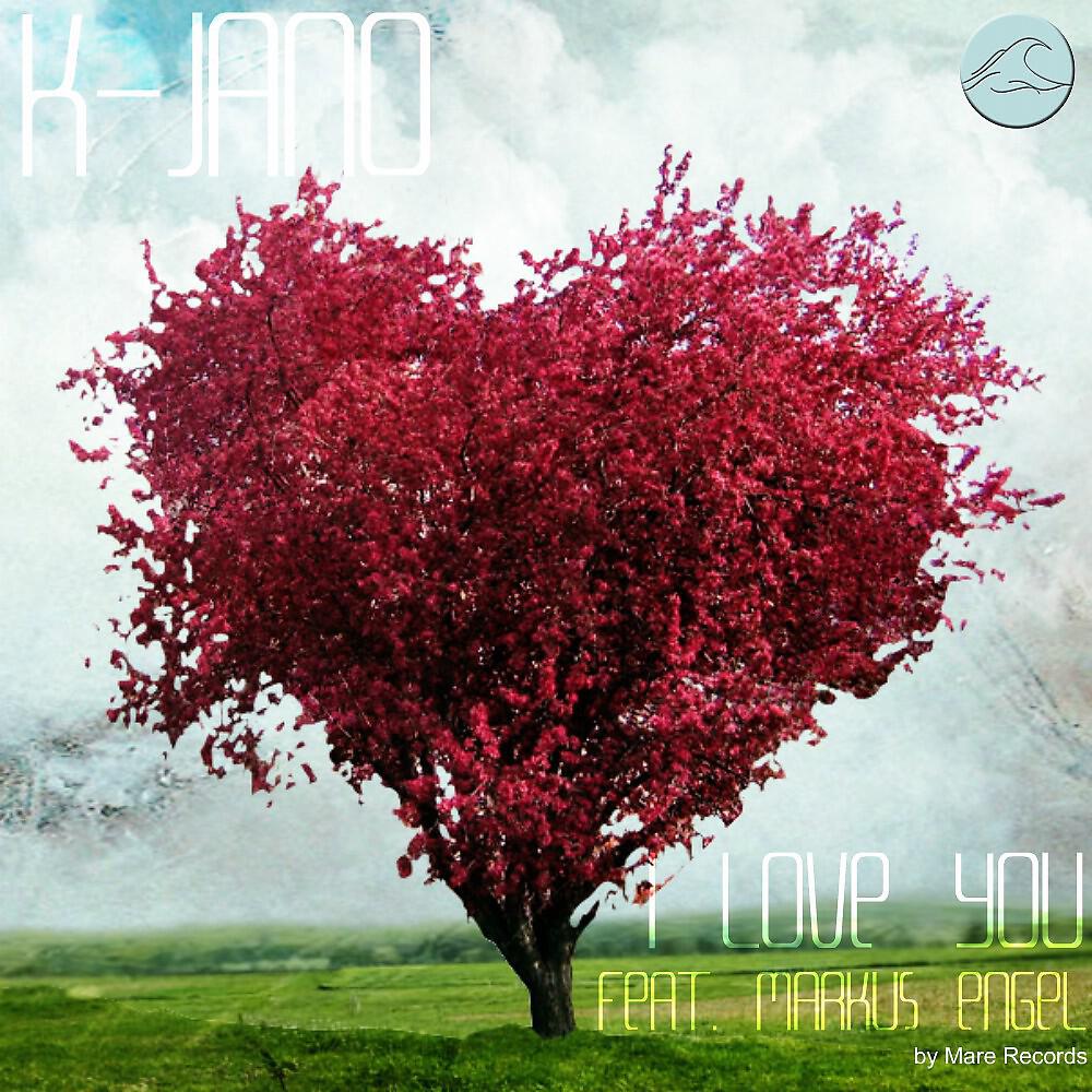 K-Jano - I Love You (Ataneus Remix)