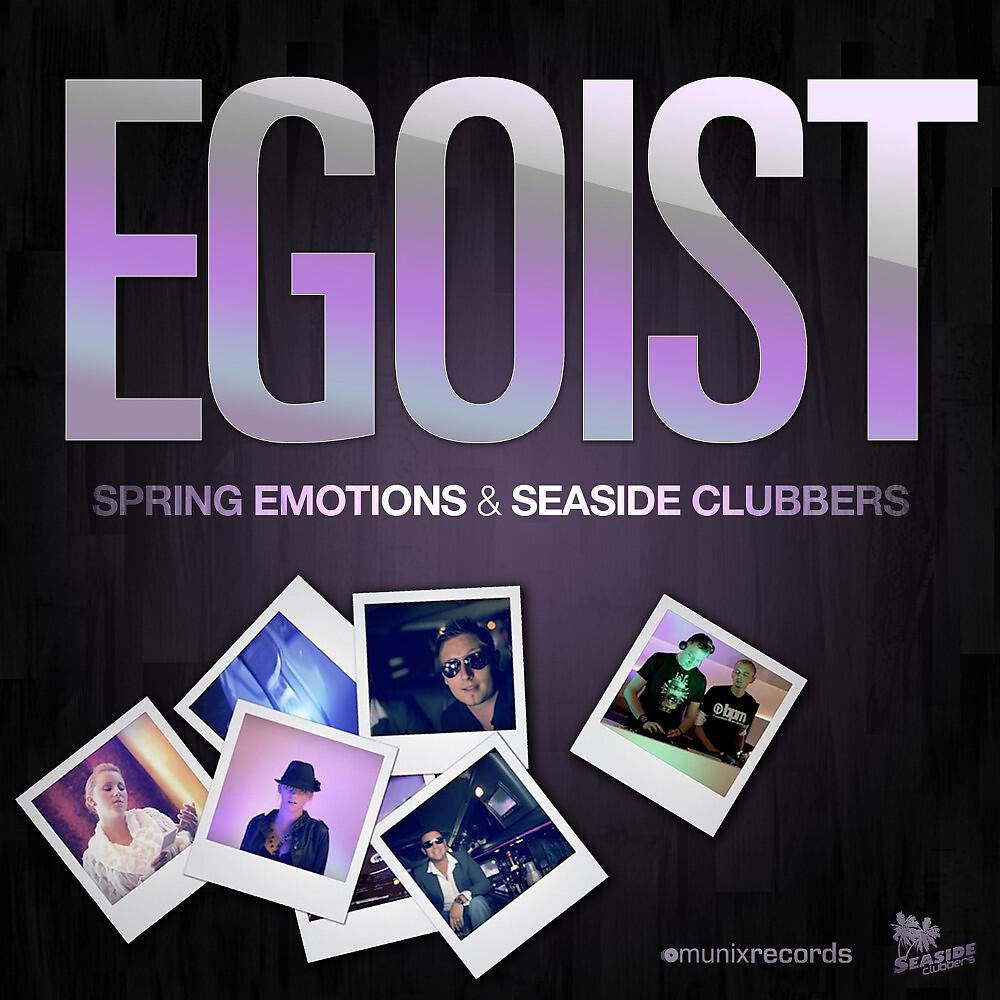 Spring Emotions - Egoist (Topmodelz Remix)