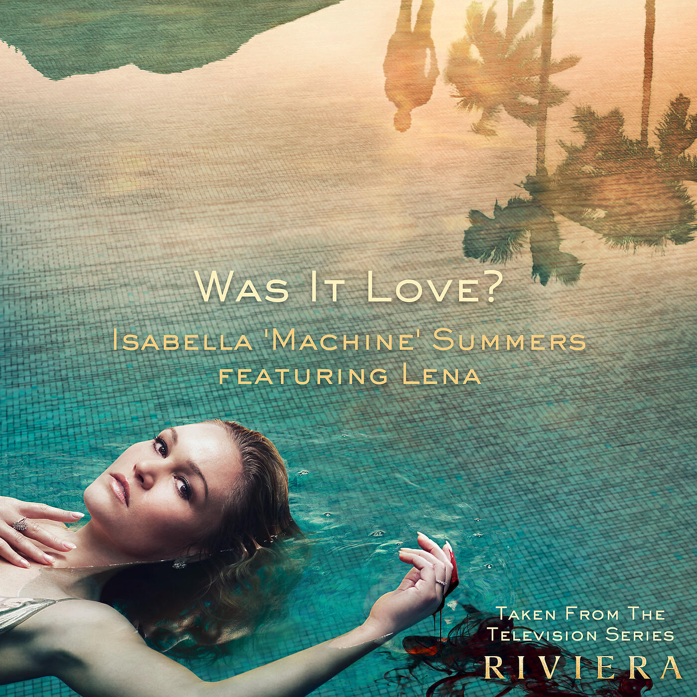 Isabella 'Machine' Summers - Was It Love? (Taken From The Television Series 