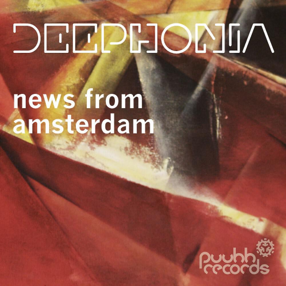 Deephonia - News from Amsterdam