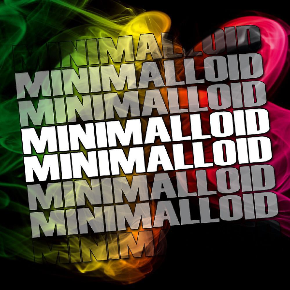 Постер альбома Minimalloid