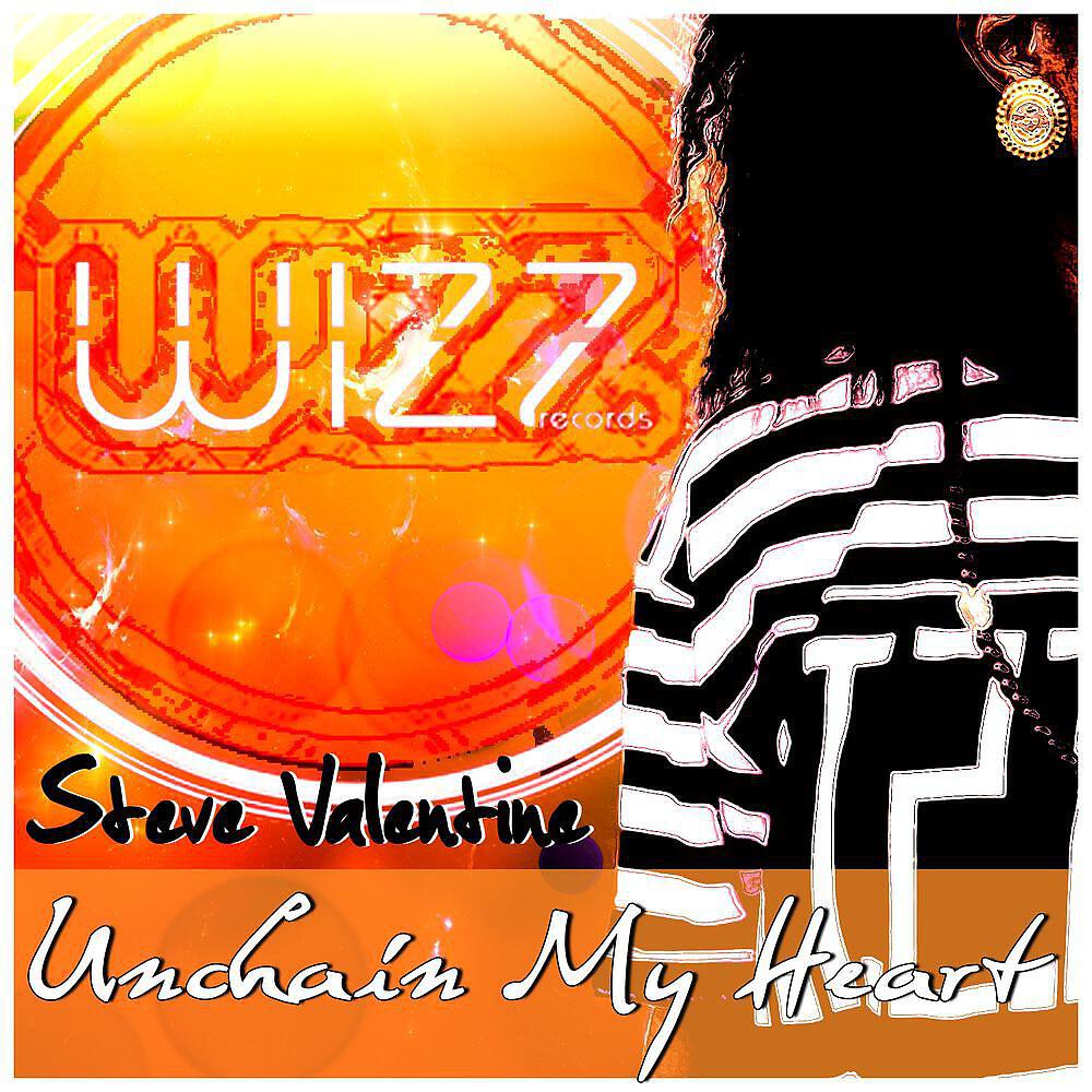 STEVE VALENTINE - Unchain My Heart (Johnes Remix)