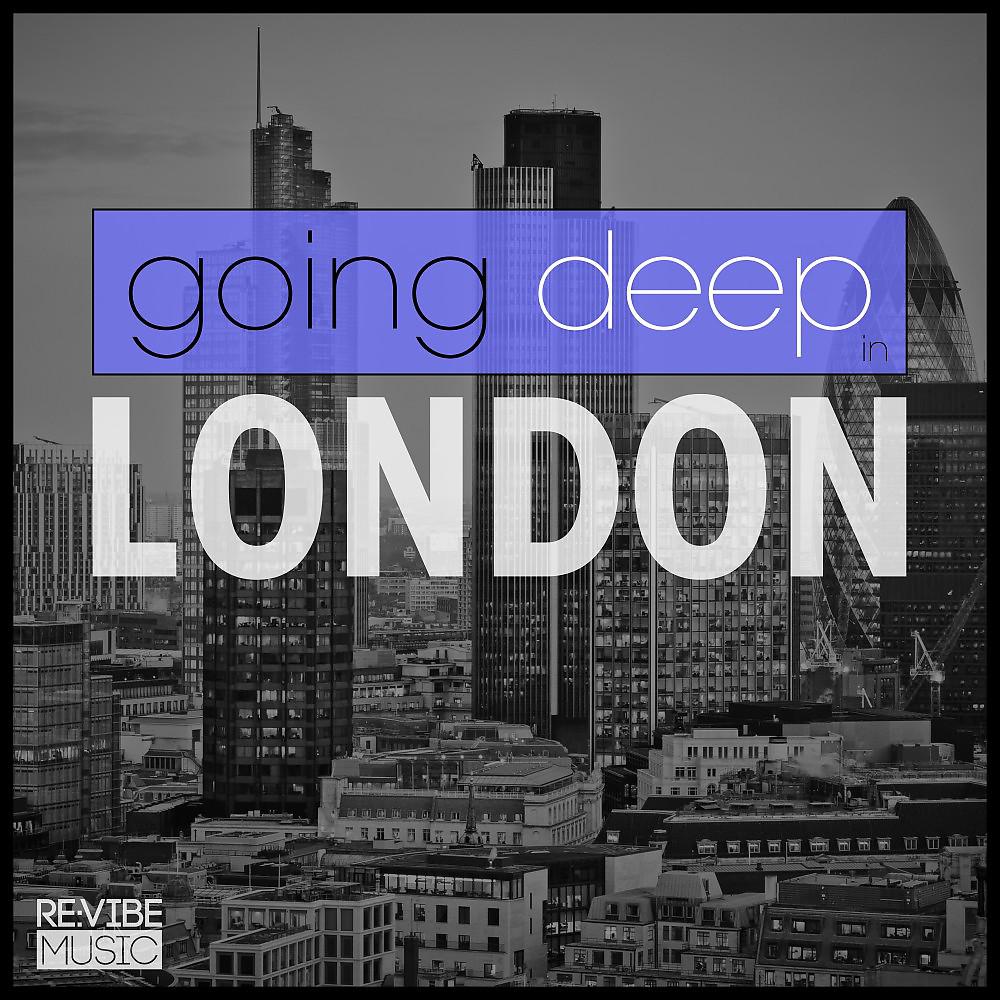 Постер альбома Going Deep in London