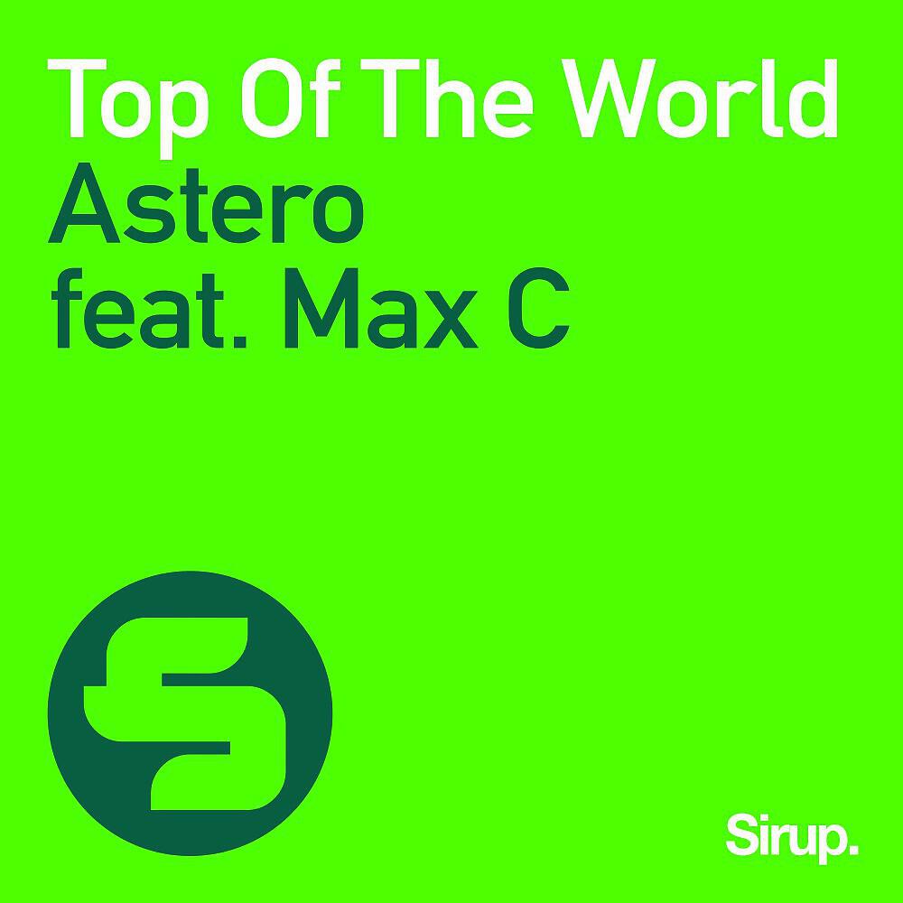 Astero - Top of the World (Original Mix)