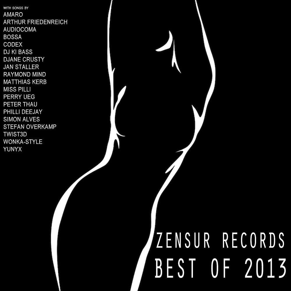 Постер альбома Best of Zensur Records 2013