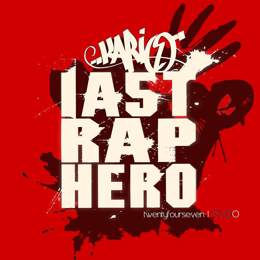 Постер альбома Last Rap Hero