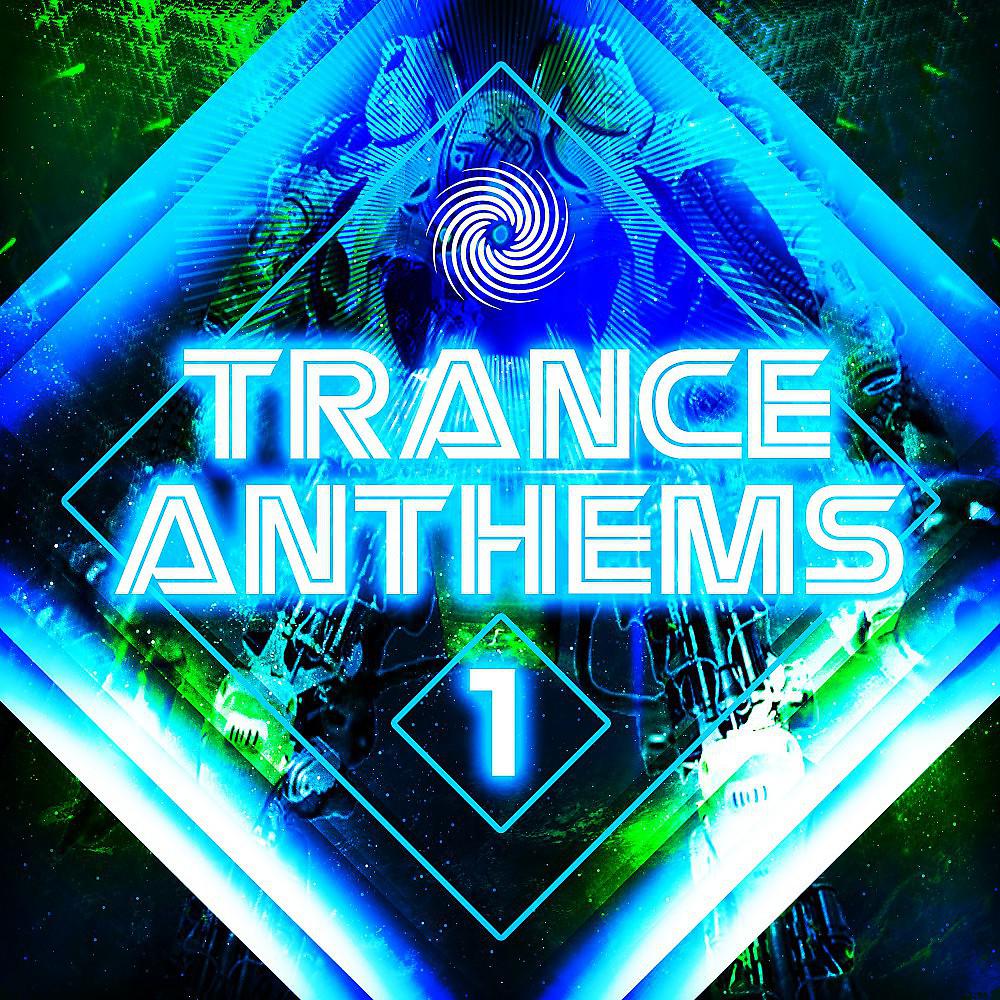 Постер альбома Trance Anthems 1