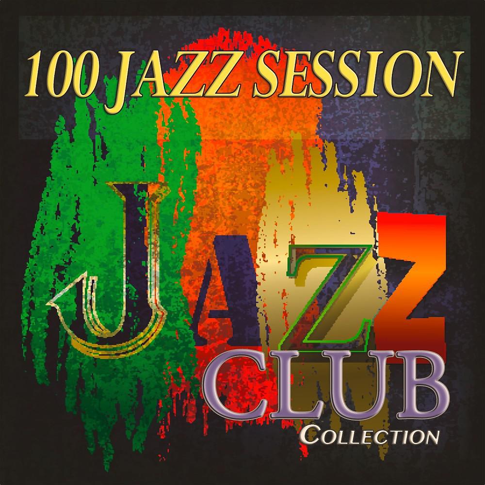 Постер альбома 100 Jazz Session (Jazz Club Collection)