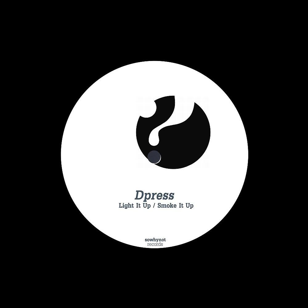 DPRESS - Light It Up (Light Mix)