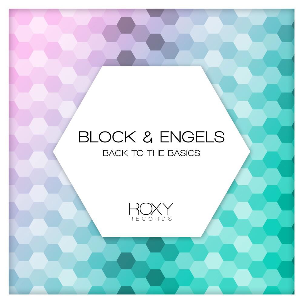 Block & Engels - Back to the Basics (Club Edit)