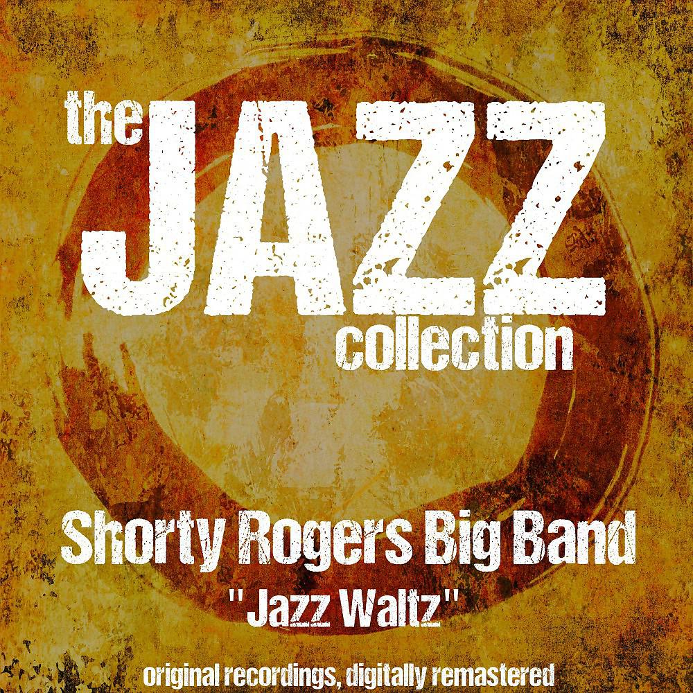 Постер альбома The Jazz Collection: Jazz Waltz