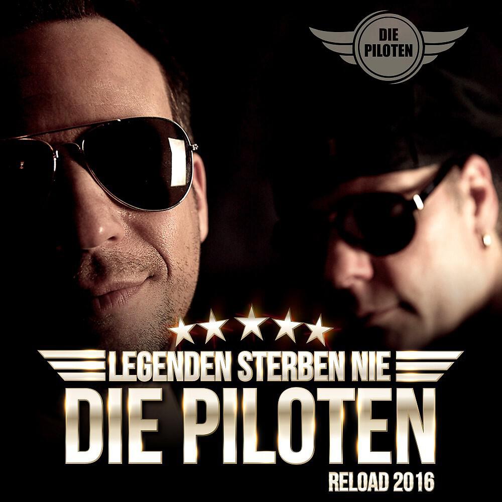 Die Piloten - Legenden sterben nie Reload 2016 (Fox-Mix)