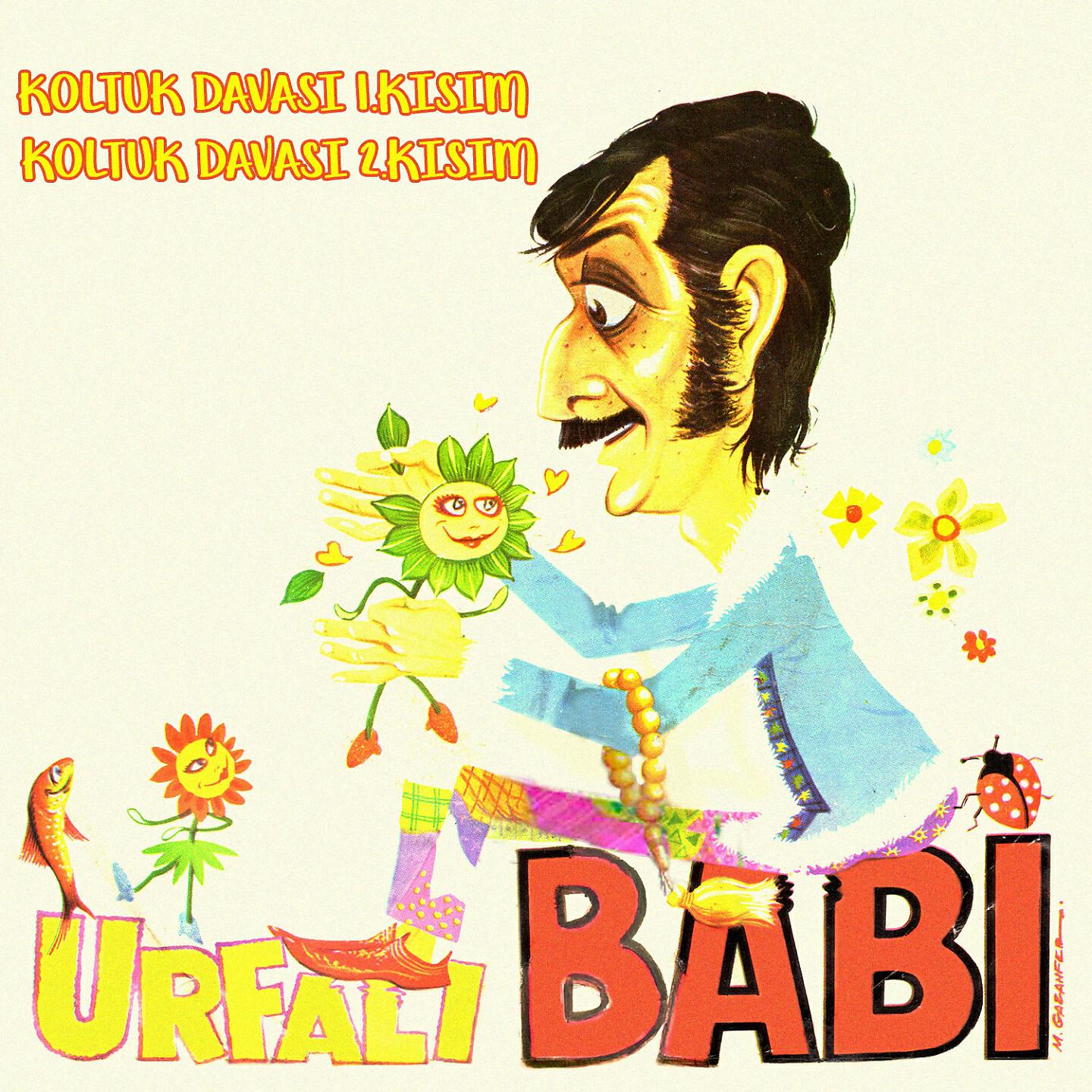 Urfalı Babi - Koltuk Sevdası (2.Kısım)