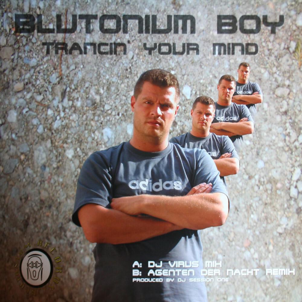 Blutonium Boy - Trancin Your Mind (DJ Virus Radio Mix)