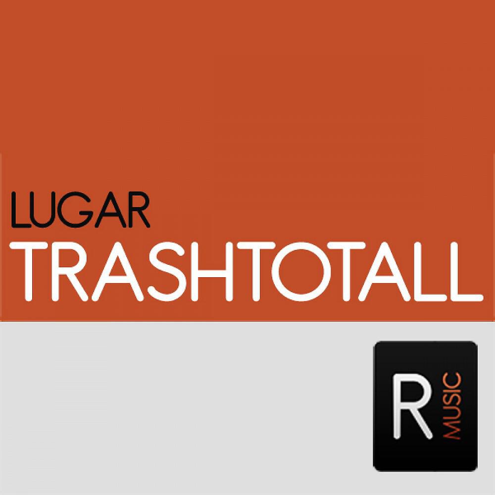 Lugar - Trastotall (Keven Le Fonque Remix)