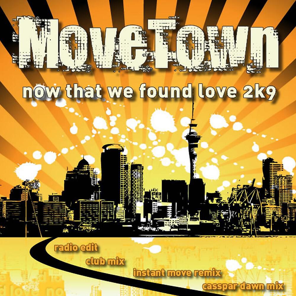 MOVETOWN - 04 - Movetown - Now That We Found Love 2k9 (Casspar Dawn Mix)