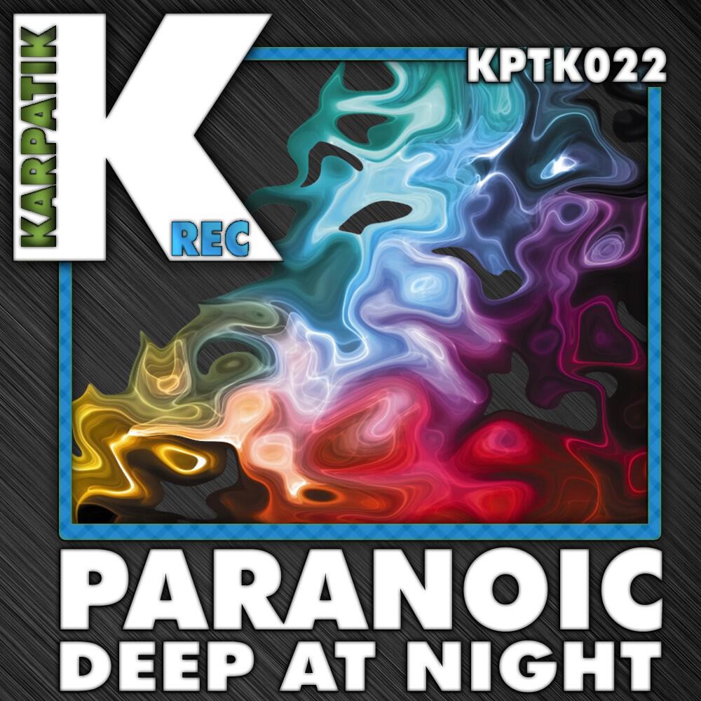 Deep At Night - Paranoic (Chill Man Version)