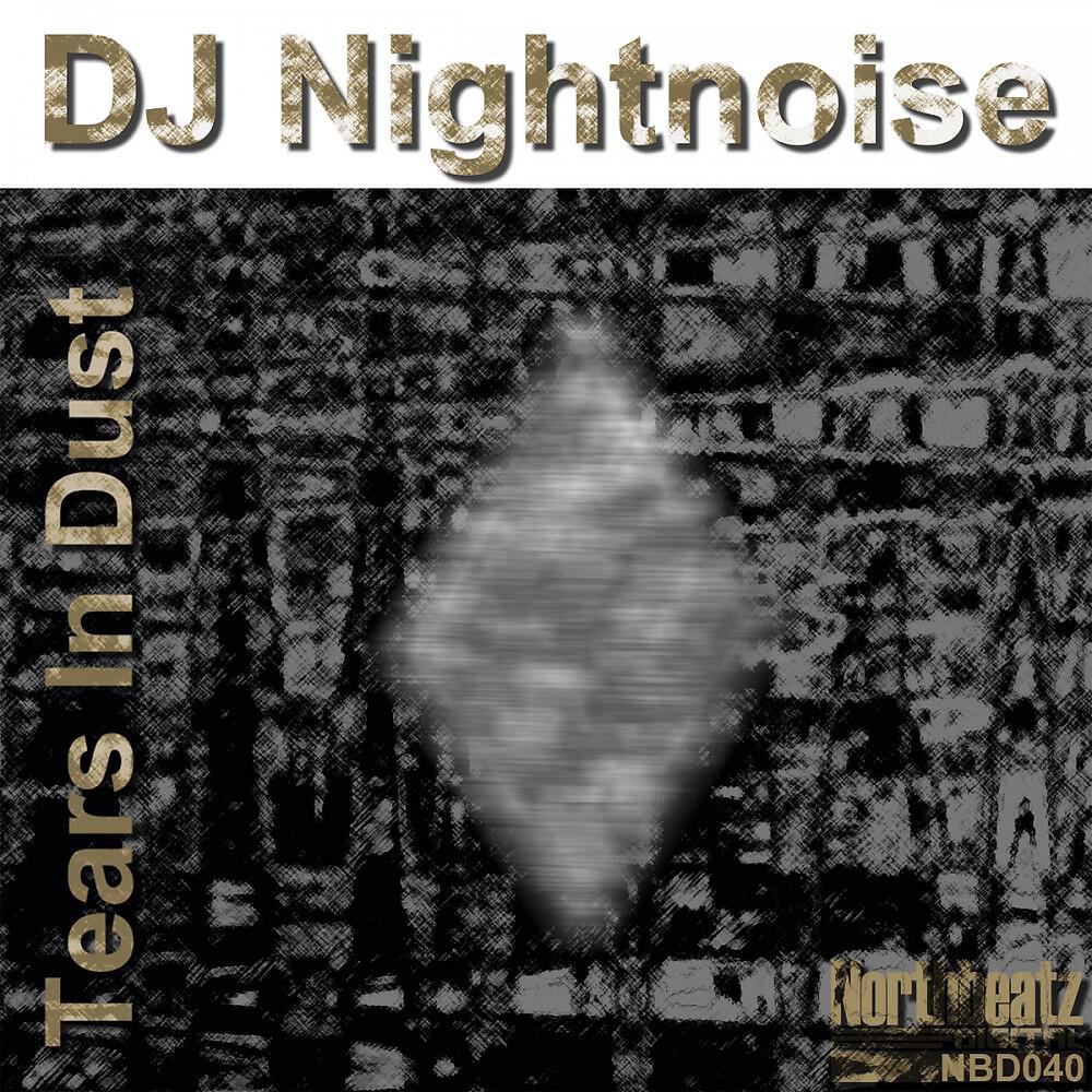 DJ Nightnoise - Tears In Dust (Michael Lambart Remix)