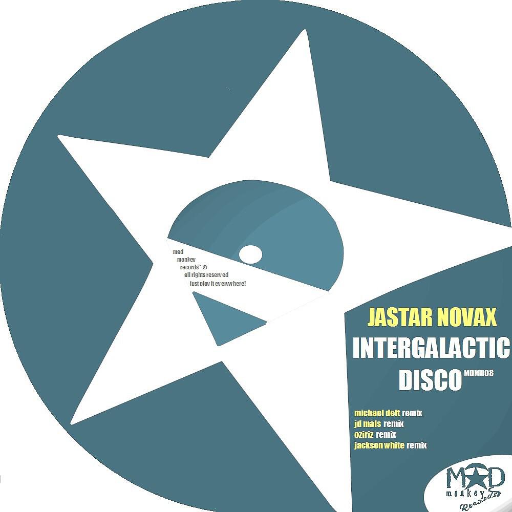 Jastar Novax - Intergalactic Disco (JD Mals Remix)