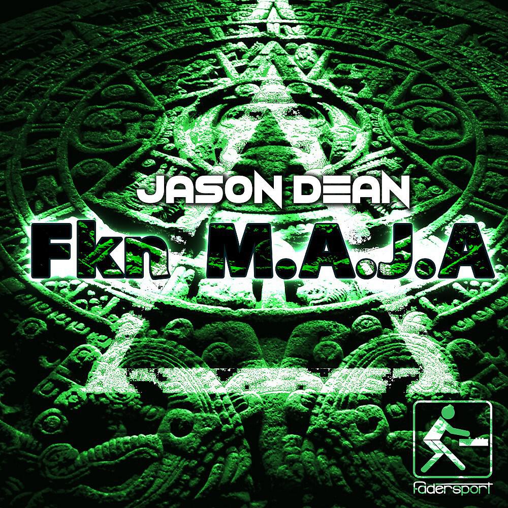 JASON D3AN - Fkn M.A.J.A (Radio Edit)