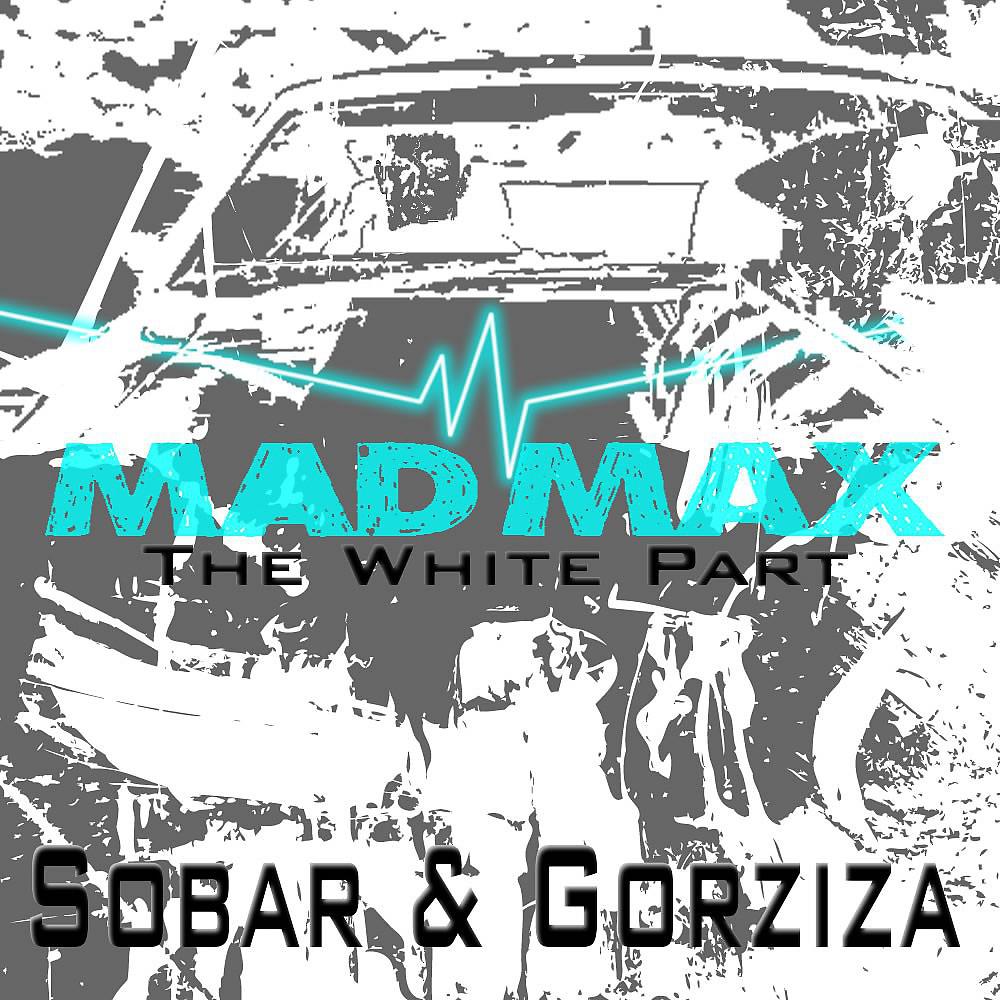 Sobar & Gorziza - Mad Max (Robert Noise & Ploughman Remix)